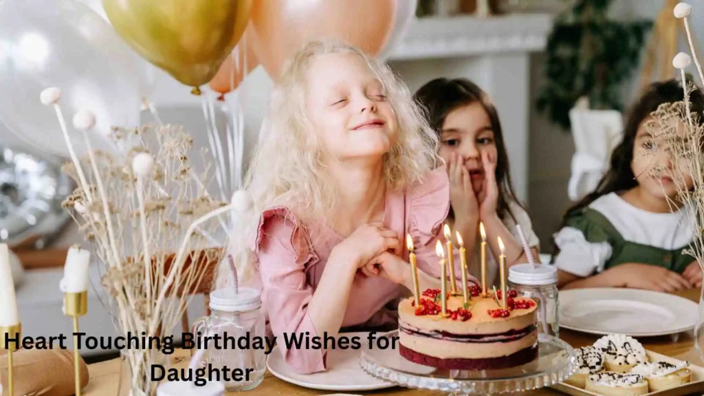 Heart Touching Birthday Wishes for Daughter