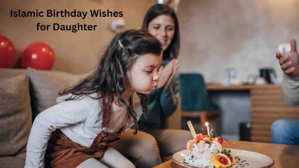 Islamic Birthday Wishes for Daughter