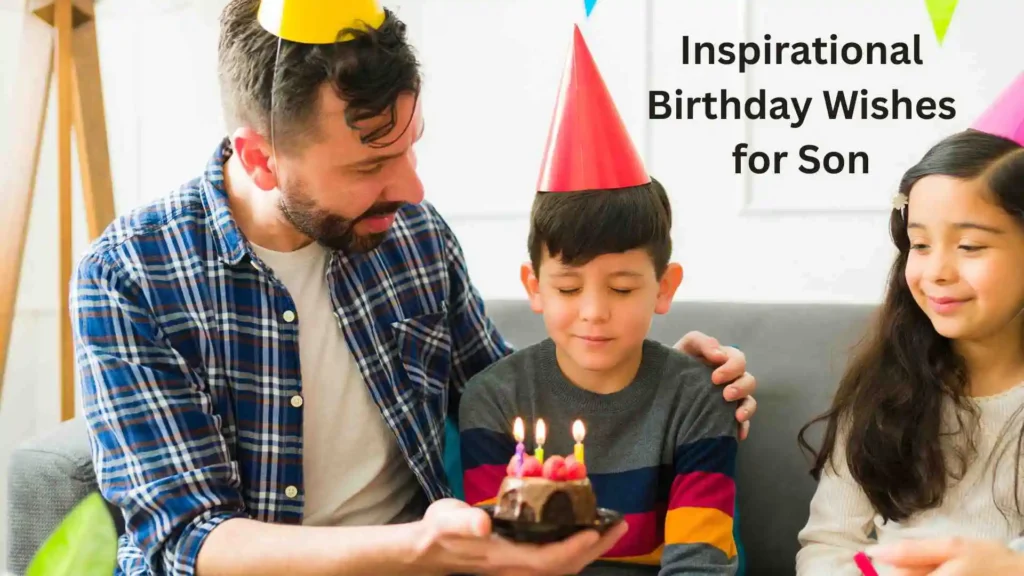 Inspirational Birthday Wishes for Son